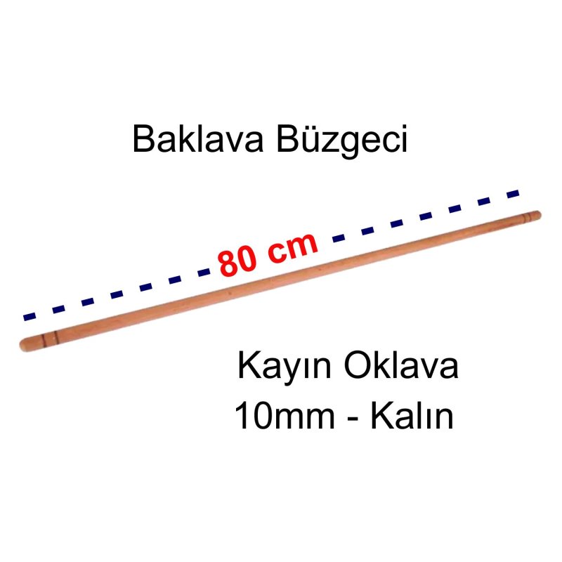 Ahşap Kayın Oklava 80cm Baklava Büzgeci 10mm